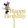 Topper pentru tort realizat din acrilic auriu oglinda cu personajul Minnie Mouse si mesajul Happy Birthday decupat elegant.